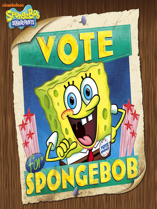 Title details for Vote for Spongebob by Nickelodeon Publishing - Available